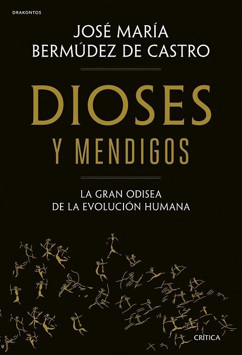 DIOSES Y MENDIGOS | 9788491995883 | BERMÚDEZ DE CASTRO, JOSÉ MARÍA | Llibreria La Gralla | Librería online de Granollers