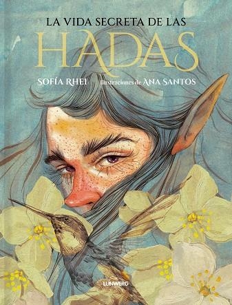 VIDA SECRETA DE LAS HADAS, LA  | 9788419875082 | RHEI, SOFIA ;  SANTOS, ANA | Llibreria La Gralla | Llibreria online de Granollers