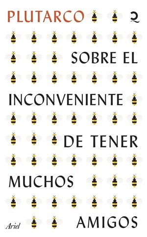 SOBRE EL INCONVENIENTE DE TENER MUCHOS AMIGOS | 9788434436923 | PLUTARCO | Llibreria La Gralla | Llibreria online de Granollers