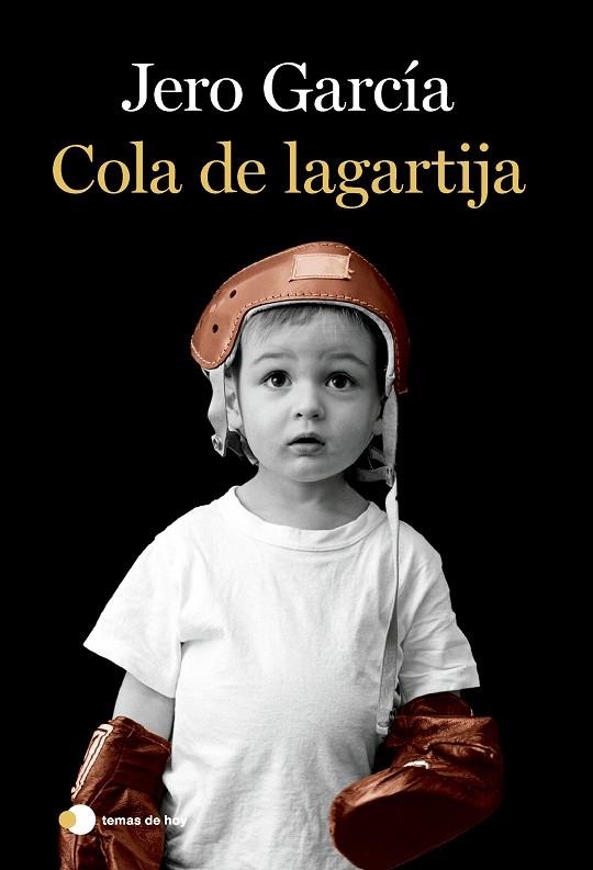 COLA DE LAGARTIJA | 9788419812056 | GARCÍA, JERO | Llibreria La Gralla | Librería online de Granollers