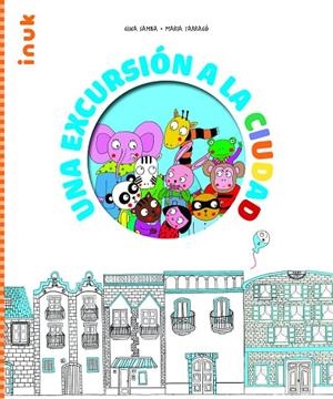 UNA EXCURSIÓN A LA CIUDAD | 9788416774906 | SAMBA CERA, GINA | Llibreria La Gralla | Librería online de Granollers