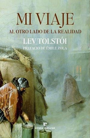 MI VIAJE AL OTRO LADO DE LA REALIDAD | 9788419158482 | TOLSTÓI, LEV | Llibreria La Gralla | Librería online de Granollers