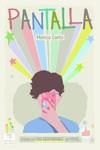 PANTALLA | 9788412672992 | CANTÓ, MÓNICA | Llibreria La Gralla | Librería online de Granollers
