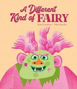 A DIFFERENT KIND OF FAIRY | 9788419607904 | TORRUBIANO, SUSANA | Llibreria La Gralla | Librería online de Granollers