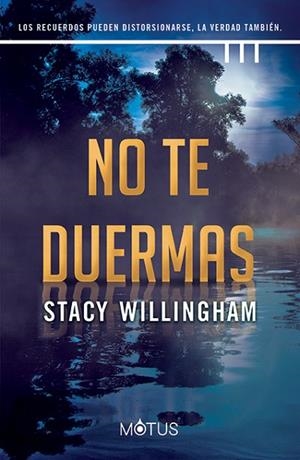 NO TE DUERMAS | 9788419767028 | WILLINGHAM, STACY | Llibreria La Gralla | Librería online de Granollers