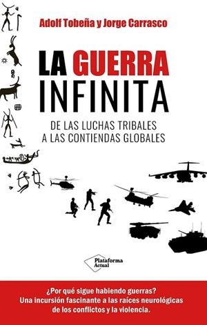 GUERRA INFINITA, LA | 9788419655820 | TOBEÑA, ADOLF;  CARRASCO, JORGE | Llibreria La Gralla | Librería online de Granollers