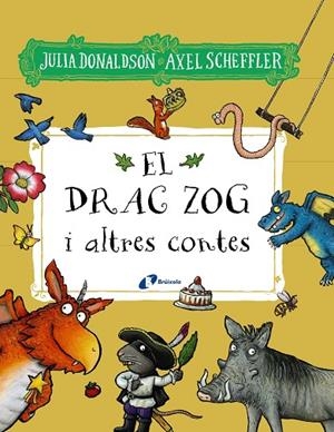 DRAC ZOG I ALTRES CONTES, EL | 9788413492827 | DONALDSON, JULIA | Llibreria La Gralla | Librería online de Granollers