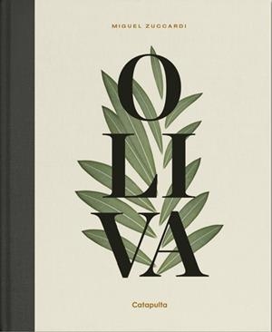 OLIVA | 9789876377768 | ZUCCARDI, MIGUEL | Llibreria La Gralla | Llibreria online de Granollers