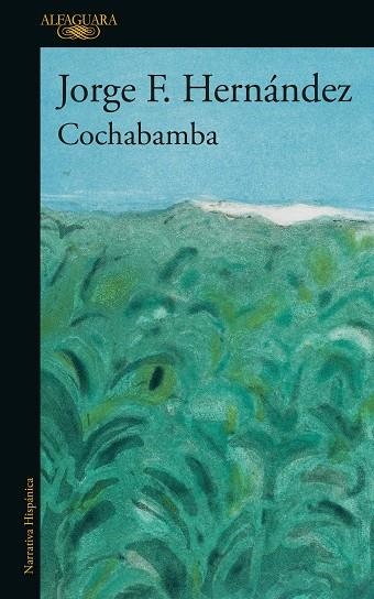 COCHABAMBA | 9788420477121 | F. HERNÁNDEZ, JORGE | Llibreria La Gralla | Llibreria online de Granollers