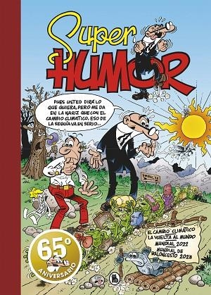 CAMBIO CLIMÁTICO, EL  (SÚPER HUMOR MORTADELO 67) | 9788402428769 | IBÁÑEZ, FRANCISCO | Llibreria La Gralla | Librería online de Granollers