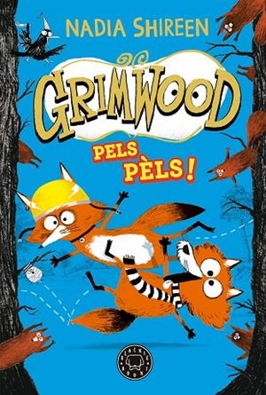 PELS PÈLS! GRIMWOOD 2.  | 9788419654564 | SHIREEN, NADIA | Llibreria La Gralla | Librería online de Granollers