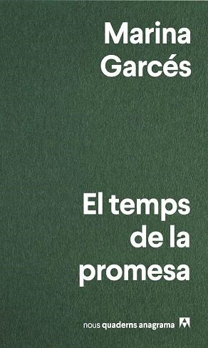 TEMPS DE LA PROMESA, EL | 9788433913319 | GARCÉS, MARINA | Llibreria La Gralla | Llibreria online de Granollers