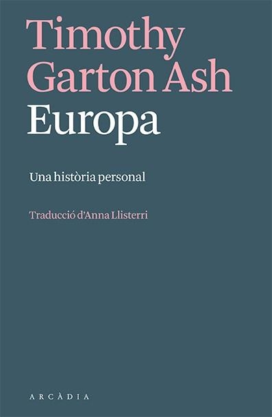 EUROPA | 9788412667349 | GARTON ASH, TIMOTHY | Llibreria La Gralla | Llibreria online de Granollers