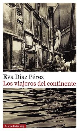 VIAJEROS DEL CONTINENTE, LOS  | 9788419738202 | DÍAZ PÉREZ, EVA | Llibreria La Gralla | Llibreria online de Granollers