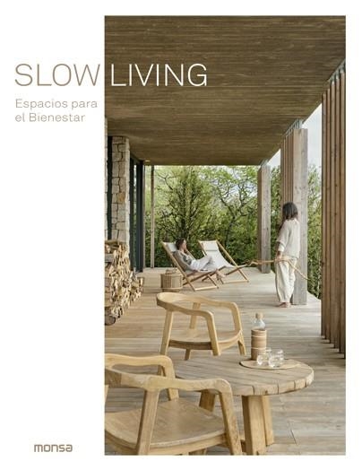 SLOW LIVING. ESPACIOS PARA EL BIENESTAR | 9788417557638 | SANTOS QUARTINO, DANIELA | Llibreria La Gralla | Librería online de Granollers