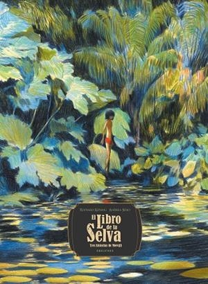 LIBRO DE LA SELVA, EL  TRES HISTORIAS DE MOWGLI | 9788414055397 | KIPLING, RUDYARD | Llibreria La Gralla | Llibreria online de Granollers