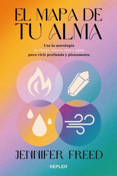 MAPA DE TU ALMA, EL  | 9788416344857 | FREED, JENNIFER | Llibreria La Gralla | Librería online de Granollers