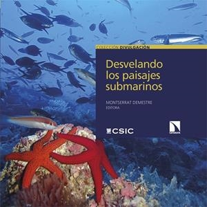 DESVELANDO LOS PAISAJES SUBMARINOS | 9788413528441 | DEMESTRE, MONTSERRAT (COORD.) | Llibreria La Gralla | Librería online de Granollers
