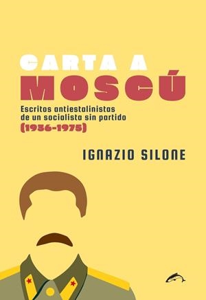 CARTA A MOSCÚ | 9788412762815 | SILONE, IGNAZIO | Llibreria La Gralla | Librería online de Granollers