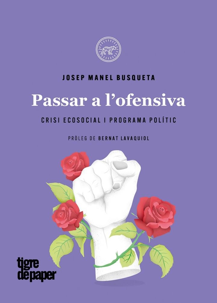 PASSAR A L'OFENSIVA | 9788418705649 | BUSQUETA, JOSEP MANEL | Llibreria La Gralla | Librería online de Granollers