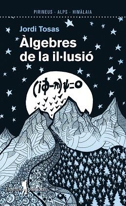 ÀLGEBRES DE LA IL·LUSIÓ | 9788412698831 | TOSAS, JORDI | Llibreria La Gralla | Llibreria online de Granollers