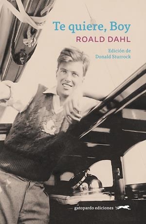 TE QUIERE, BOY | 9788412740349 | DAHL, ROALD | Llibreria La Gralla | Llibreria online de Granollers