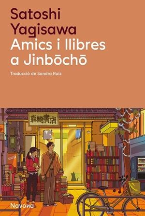 AMICS I LLIBRES A JINBOCHO | 9788419552723 | YAGISAWA, SATOSHI | Llibreria La Gralla | Librería online de Granollers