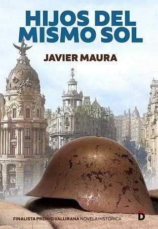 HIJOS DEL MISMO SOL | 9788418011382 | MAURA, JAVIER | Llibreria La Gralla | Llibreria online de Granollers
