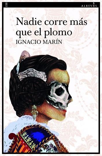 NADIE CORRE MÁS QUE EL PLOMO | 9788419615404 | MARÍN, IGNACIO | Llibreria La Gralla | Llibreria online de Granollers