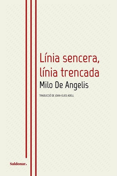 LÍNIA SENCERA, LÍNIA TRENCADA (EDICIÓ BILINGÜE ITALIÀ/ CATALÀ) | 9788419571205 | DE ANGELIS, MILO | Llibreria La Gralla | Llibreria online de Granollers