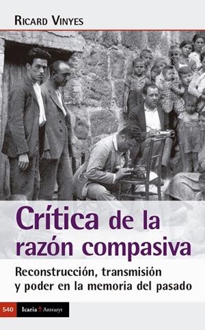 CRÍTICA DE LA RAZÓN COMPASIVA | 9788419200860 | RICARD VINYES RIBAS | Llibreria La Gralla | Llibreria online de Granollers