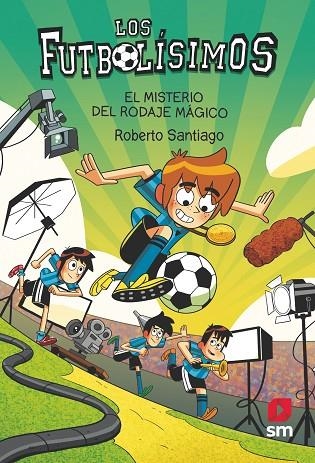 FUTBOLÍSIMOS 24, LOS: EL MISTERIO DEL RODAJE MÁGICO | 9788411820363 | SANTIAGO, ROBERTO | Llibreria La Gralla | Llibreria online de Granollers