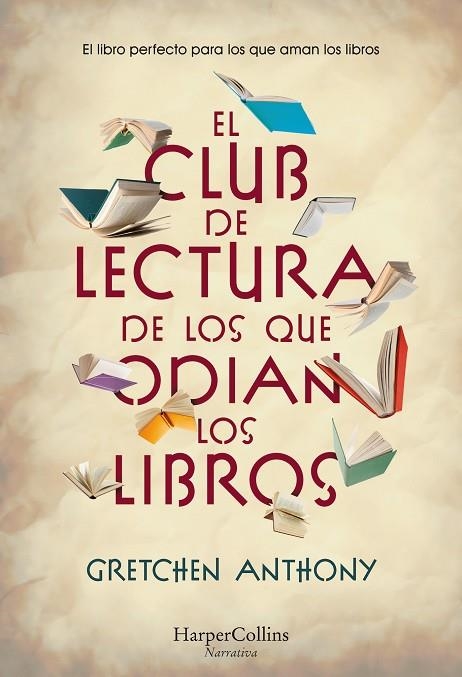 CLUB DE LECTURA DE LOS QUE ODIAN LOS LIBROS, EL  | 9788491399759 | ANTHONY, GRETCHEN | Llibreria La Gralla | Llibreria online de Granollers