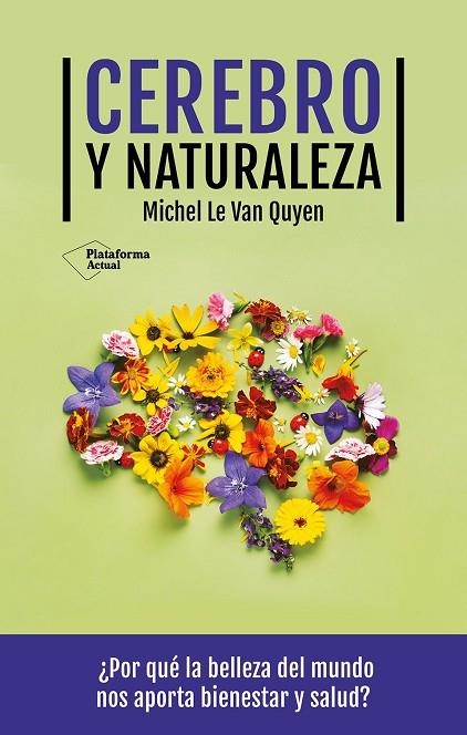 CEREBRO Y NATURALEZA | 9788419655622 | LE VAN QUYEN, MICHEL | Llibreria La Gralla | Llibreria online de Granollers