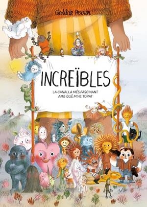 INCREÏBLES | 9788419401632 | PERRIN, CLOTILDE | Llibreria La Gralla | Llibreria online de Granollers