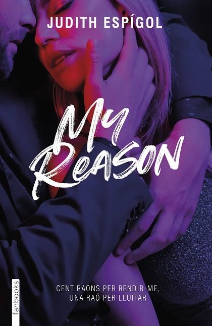 MY REASON | 9788419150776 | ESPÍGOL AGUILERA, JUDITH | Llibreria La Gralla | Librería online de Granollers