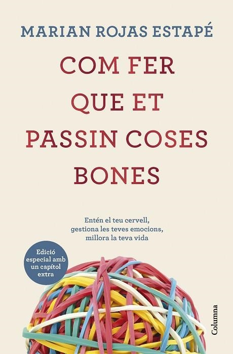 COM FER QUE ET PASSIN COSES BONES (EDICIÓ ESPECIAL) | 9788466431200 | ROJAS ESTAPÉ, MARIAN | Llibreria La Gralla | Llibreria online de Granollers