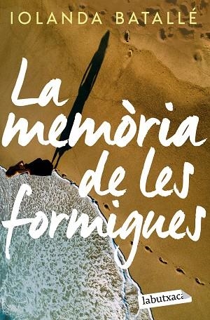 MEMÒRIA DE LES FORMIGUES, LA | 9788419107886 | BATALLÉ PRATS, IOLANDA | Llibreria La Gralla | Llibreria online de Granollers