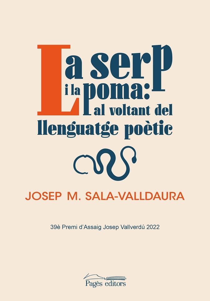 SERP I LA POMA: AL VOLTANT DEL LLENGUATGE POÈTIC, LA | 9788413034935 | SALA-VALLDAURA, JOSEP MARIA | Llibreria La Gralla | Llibreria online de Granollers