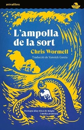 AMPOLLA DE LA SORT, L' | 9788419659378 | WORMELL, CHRIS | Llibreria La Gralla | Llibreria online de Granollers