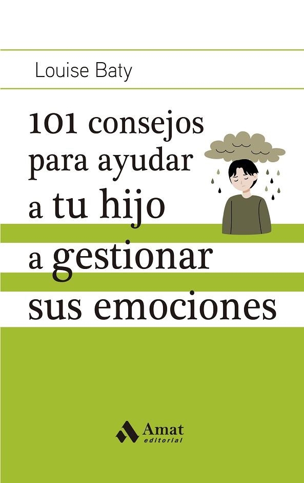101 CONSEJOS PARA AYUDAR A TU HIJO A GESTIONAR SUS EMOCIONES | 9788419341686 | BATY, LOUISE | Llibreria La Gralla | Librería online de Granollers