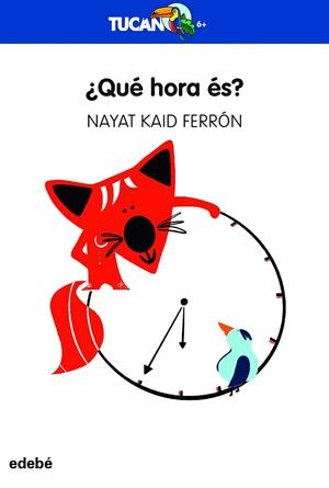¿QUÉ HORA ES? | 9788468363950 | KAID FERRÓN, NAYAT | Llibreria La Gralla | Llibreria online de Granollers