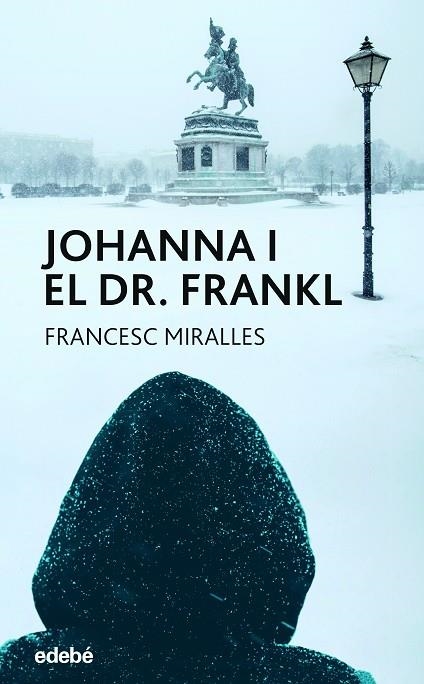 JOHANNA I EL DOCTOR FRANKL | 9788468363936 | MIRALLES CONTIJOCH, FRANCESC | Llibreria La Gralla | Librería online de Granollers