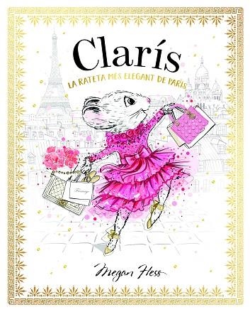 CLARÍS 1: LA RATETA MÉS ELEGANT DE PARÍS | 9788468363882 | HESS, MEGAN | Llibreria La Gralla | Llibreria online de Granollers