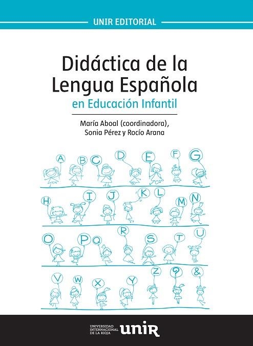 DIDÁCTICA DE LA LENGUA ESPAÑOLA EN EDUCACIÓN INFANTIL | 9788416125548 | ABOAL LÓPEZ, MARÍA | Llibreria La Gralla | Librería online de Granollers