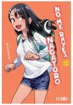 NO ME RAYES, NAGATORO 12 | 9788410061552 | NANASHI | Llibreria La Gralla | Librería online de Granollers