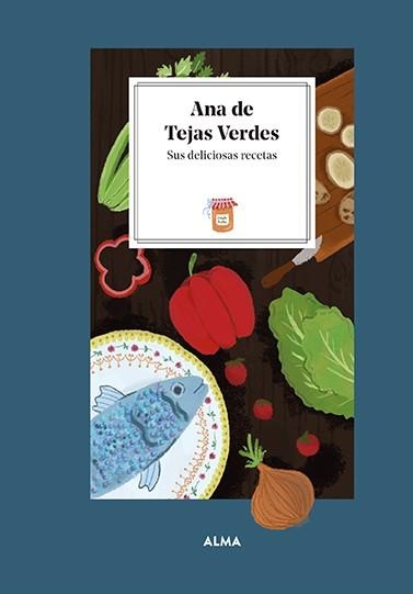 ANA DE TEJAS VERDES. SUS DELICIOSAS RECETAS | 9788419599032 | MANZANERA, LAURA | Llibreria La Gralla | Llibreria online de Granollers