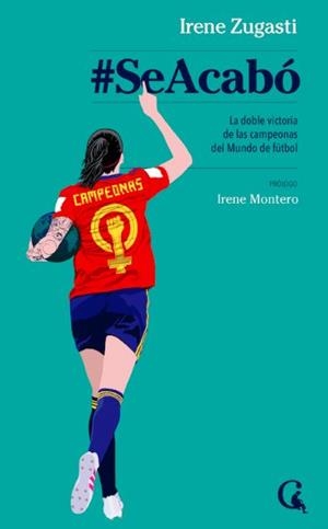 SE ACABÓ | 9788412658699 | ZUGASTI, IRENE | Llibreria La Gralla | Librería online de Granollers