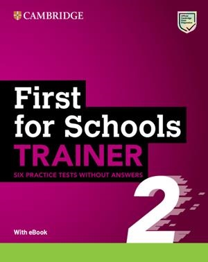 FIRST FOR SCHOOLS TRAINER 2 SIX PRACTICE TESTS WITHOUT ANSWERS WITH AUDIO DOWNLO | 9781009212175 | VVAA | Llibreria La Gralla | Librería online de Granollers