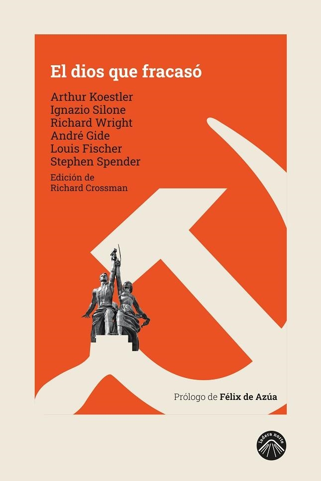 DIOS QUE FRACASÓ, EL | 9788412115239 | KOESTLER, ARTHUR / SILONE, IGNAZIO / WRIGHT, RICHARD / GIDE, ANDRÉ / FISCHER, LOUIS / SPENDER, STEPH | Llibreria La Gralla | Llibreria online de Granollers